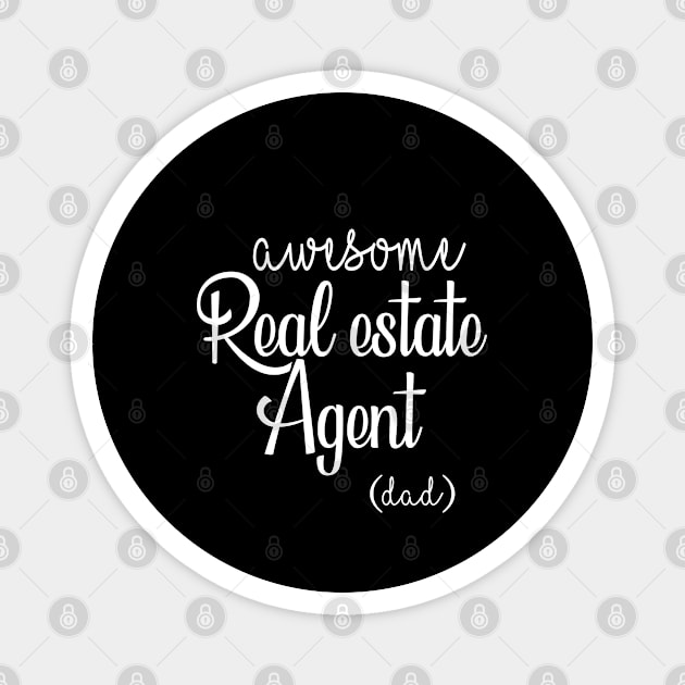 Awesome real estate agent Christmas gift for dad Magnet by amazinstore